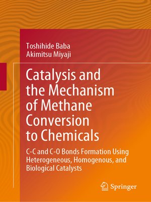 cover image of Catalysis and the Mechanism of Methane Conversion to Chemicals